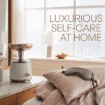The Most Luxurious Self-Care Home Devices for Your Space
