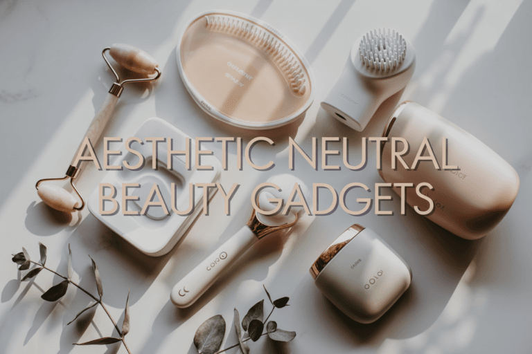 Our Favorite Aesthetic Neutral Beauty Gadgets for Glow