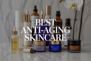 Best Skin Care Products for Aging Skin